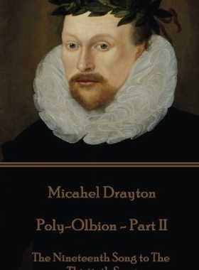 【预订】Michael Drayton - Poly-Olbion - Part...