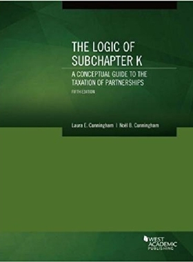 【预订】The Logic of Subchapter K, A Concept...
