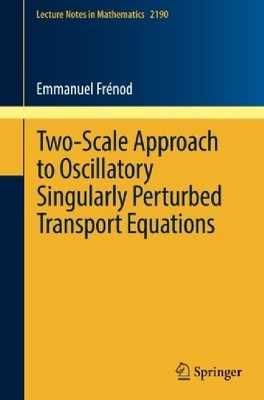 【预订】Two-Scale Approach to Oscillatory Si...