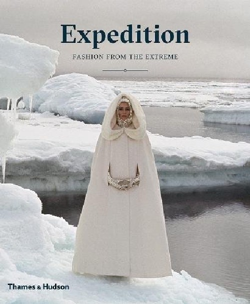 【预订】expedition: fashion from the extreme.