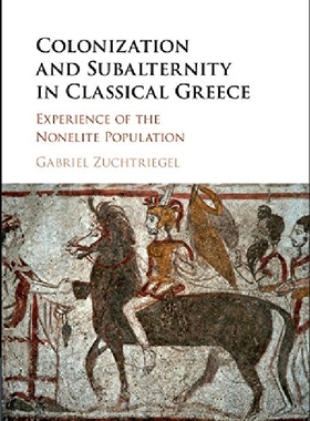 【预订】Colonization and Subalternity in Cla...