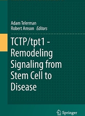 【预订】Tctp/Tpt1 - Remodeling Signaling fro...