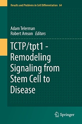 【预订】Tctp/Tpt1 - Remodeling Signaling fro...