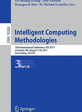 【预订】Intelligent Computing Methodologies:...