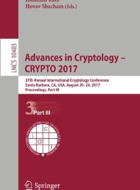 【预订】Advances in Cryptology - Crypto 2017...
