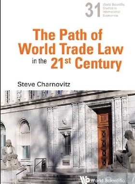 【预订】Path Of World Trade Law In The 21st ...