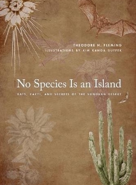 【预订】No Species Is an Island: Bats, Cacti...