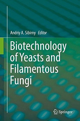 【预订】Biotechnology of Yeasts and Filament...