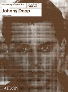 【预订】Johnny Depp: Anatomy of an Actor