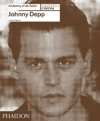 【预订】Johnny Depp: Anatomy of an Actor