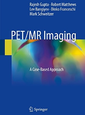 【预订】Pet/MR Imaging: A Case-Based Approac...