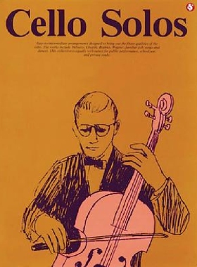 【预订】Cello Solos: Everybody's Favorite Se...