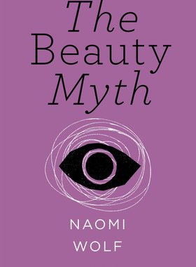 现货 英文原版 女性主义新短篇：美貌的神话 娜奥米·沃尔夫 (Naomi Wolf) The Beauty Myth (Vintage Feminism Short Edition)