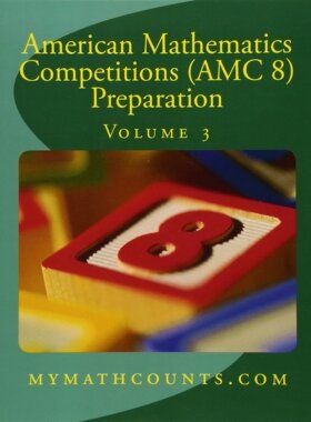 英文原版 美国数学竞赛 (AMC 8) 备考3 American Mathematics Competitions (AMC 8) Preparation (Volume 3)