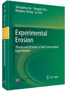 Experimental Erosion: Theory and Practice of Soil Conservation Experiments