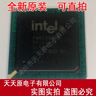 FW82801DB SL6DM  原装正品100% 现货直拍 量大价优  BGA