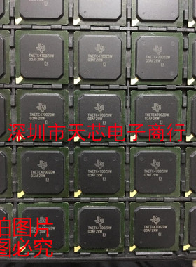 TNETC4700ZDW TNETC4700 BGA 全新原装正品 质量保证