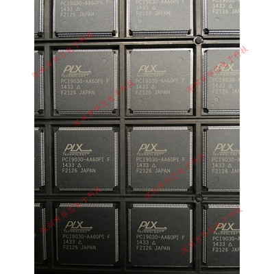 PCI9030-AA60PI F PCI9030 QFP176 全新原装正品 质量保证