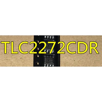 全新 TLC2272CDR TLC2272 丝印 2272C SOP8 质量超好 可