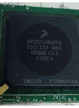 功能正常议价 MPC8313VRAFFB，一色通信板卡切割漂亮芯片，有80