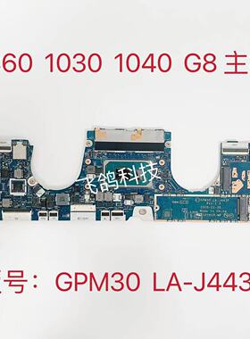用于HP EliteBook X360 1030 G8 1040 G8主板 I5 I7 16G LA-J443P