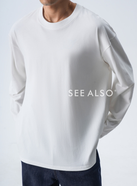 SEE ALSO『row重磅回馈』超精纺丝光棉长袖基础纯棉打底T恤SA170