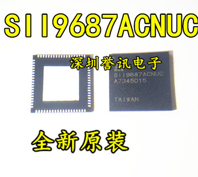 SIL9687ACNUC SIi9687ACNUC SII9396CNUC 全新原装 QFN 液晶芯片