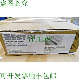 原装供应EST Handels GmbH 焊接技术 FKL-01/027/030/600 薄陶瓷