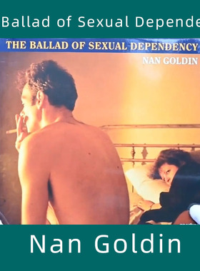 The Ballad of Sexual Dependency 性依赖叙事曲 南·戈尔丁