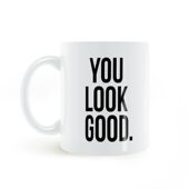 good You look mug你看起来不错马克杯水杯耐高温