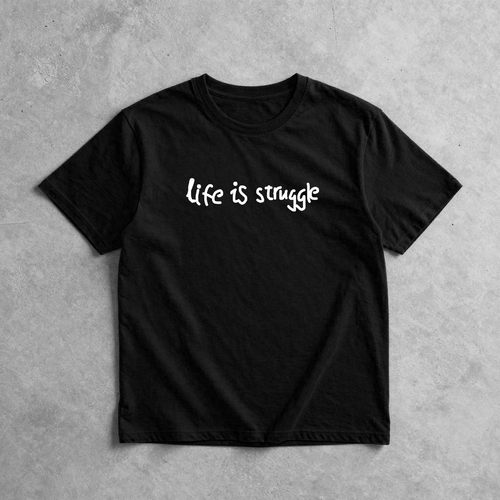 life is struggle嘻哈说唱摇滚音乐小众手绘设计感纯棉短袖T恤