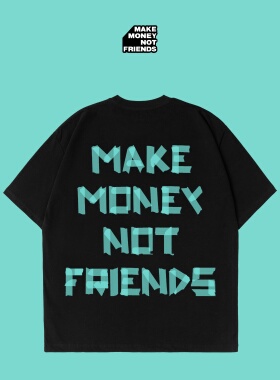 MMNF立体胶带印花标语T恤美式纯棉宽松 赚钱不交朋友【官方正品】