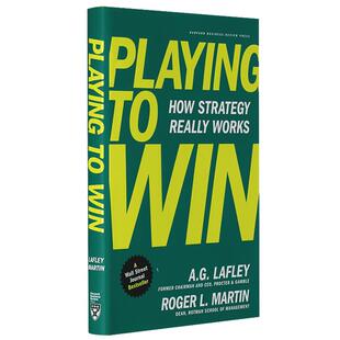 英文原版 Playing to Win: How Strategy Really Works 为赢而战：战略如何真正有效