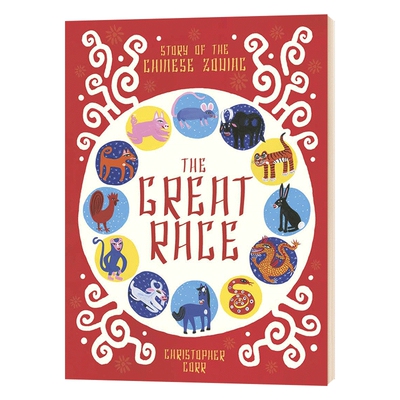中国十二生肖故事 英文原版 The Great Race The Story of the Chinese Zodiac 中国民间习俗 传统文化英语故事绘本 英文版