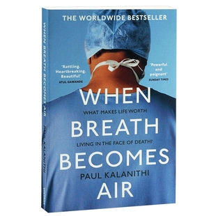 当呼吸成为空气 英文原版小说 When Breath Becomes Air当呼吸化为空气 与癌症抗争的生命感悟 保罗卡拉尼什 全英文英语书籍