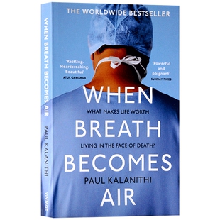 英文原版 当呼吸化为空气 When Breath Becomes Air 保罗卡拉尼Paul Kalanithi Vintage 震撼40国读者的生命之书 患癌大夫离世记录