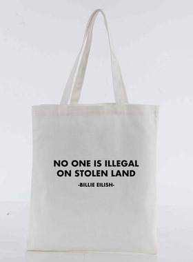 Billie Eilish no one is illegal on stolen 碧梨格莱美帆布包