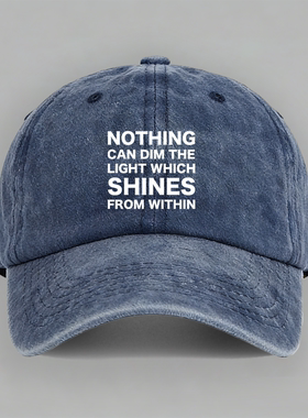 NOTHING CAN DIM THE LIGHT 甄子丹电影误判马克杯文字印棒球帽子