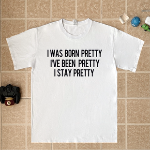 I was born pretty heated rivalry 巅峰对决夏季纯棉衣服短袖T恤