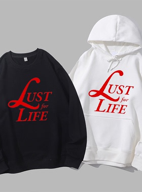 Lust for Life拉娜德雷渴望生活Lana Del Rey圆领卫衣帽衫diy