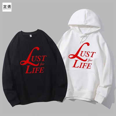 Lust for Life拉娜德雷渴望生活Lana Del Rey圆领卫衣帽衫diy