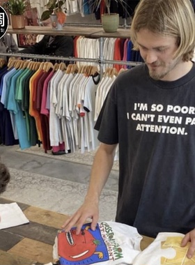 SO POOR PAY ATTENTION趣味英文短袖T恤夏季潮纯棉欧美创意男女款