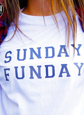 sunday funday有趣设计英文字母slogan纯棉短袖休闲圆领t恤衣服潮