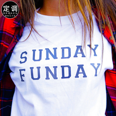 sunday funday有趣设计英文字母slogan纯棉短袖休闲圆领t恤衣服潮