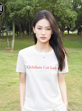 Childless cat lady always die along猫奴女铲屎官t恤霉霉衣服