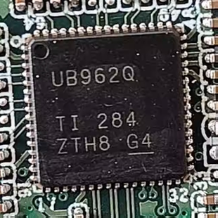 UB962Q 汽车电脑板解串器IC芯片QFN DS90UB962WRTDRQ1