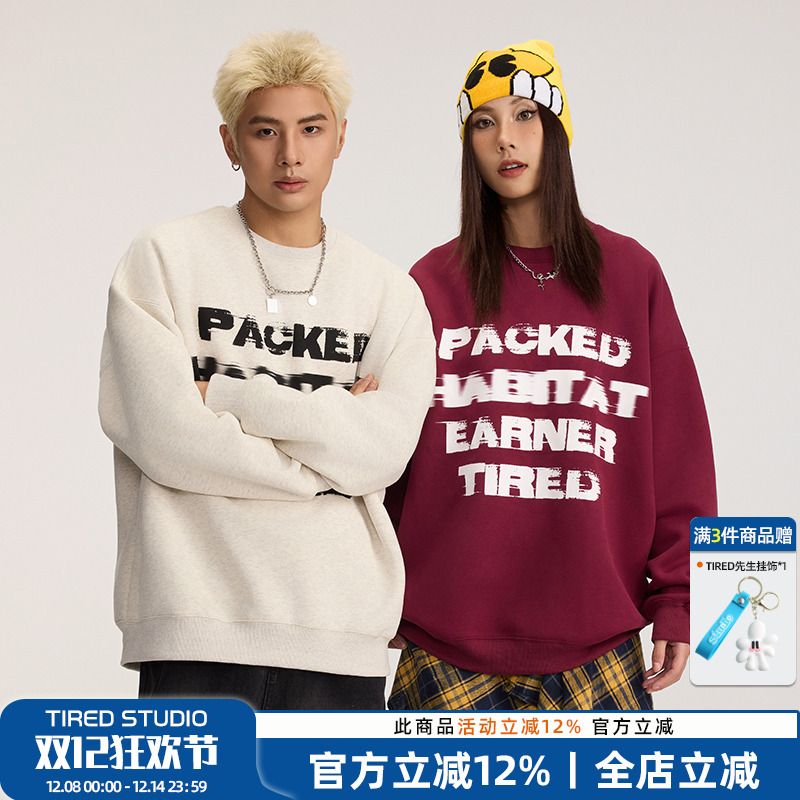TIRED美式字母印花圆领卫衣春秋情侣重磅宽松长袖套头休闲上衣潮