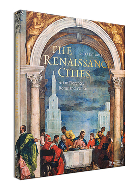 现货原版 The Renaissance Cities 文艺复兴城市:佛罗伦萨、罗马和威尼斯的艺术 Art in Florence, Rome and Venice 艺术画册