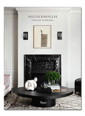 现货原版 Nicole Hollis: Curated Interiors 妮可·霍利斯:室内策划 永恒的室内设计