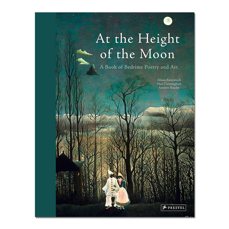 现货原版 At the Height of the Moon 在月亮上 一本睡前诗歌和艺术书 A Book of Bedtime Poetry and Art 精装绘本